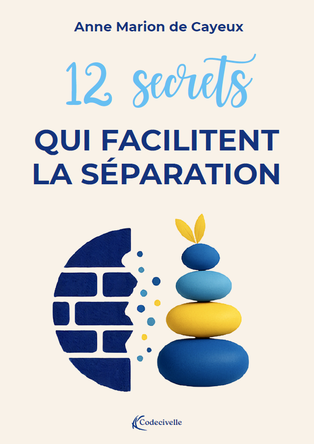 12 secrets qui facilitent la séparation